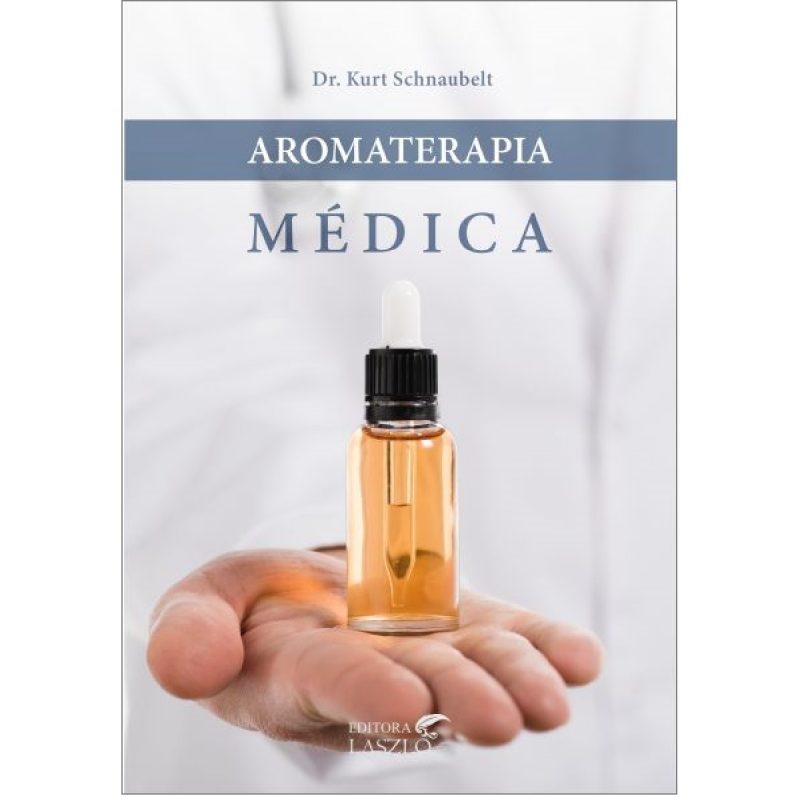 Livro Aromaterapia Médica Ed. Laszlo