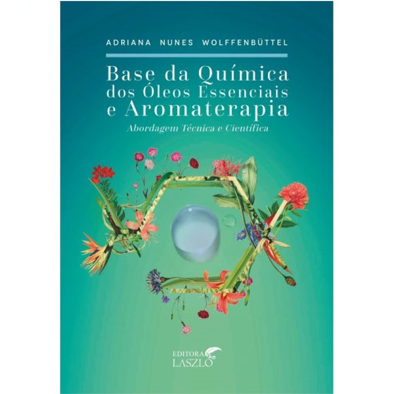 Livro Base da Química dos Óleos Essenciais Ed. Laszlo